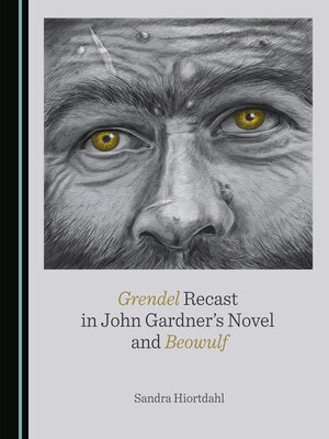 cover image of Grendel Recast in John Gardner's Novel and Beowulf